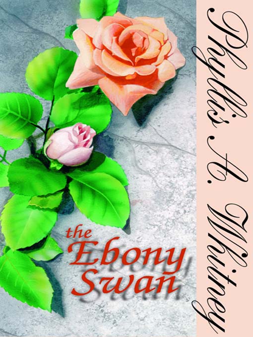Title details for The Ebony Swan by Phyllis A. Whitney - Wait list